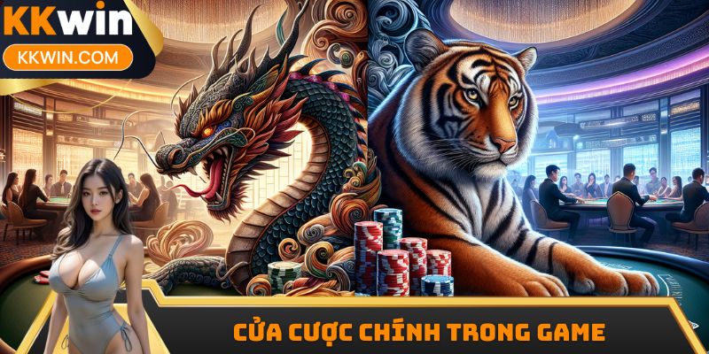 Cửa cược chính trong game