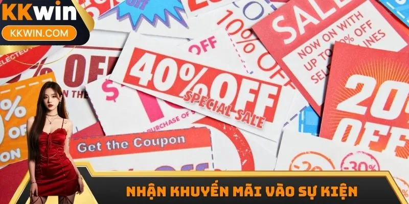 Khuyến mãi KKWIN trong sự kiện nổi bật